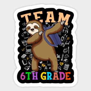 Dabbing Sloth 6th Grade Team Back To School Shirt Boys Girls Sticker